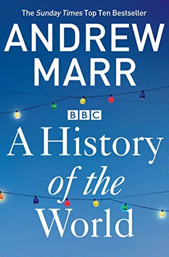 Andrew Marr - A History of the World