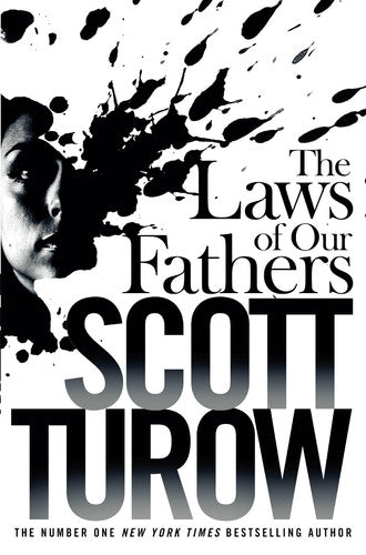 Scott Turow - The Laws of Our Fathers: a Kindle County Legal Thriller Book 4