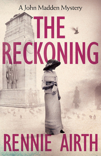 Rennie Airth - The Reckoning: a John Madden Novel 4
