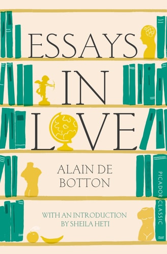Alain De Botton - Essays in Love