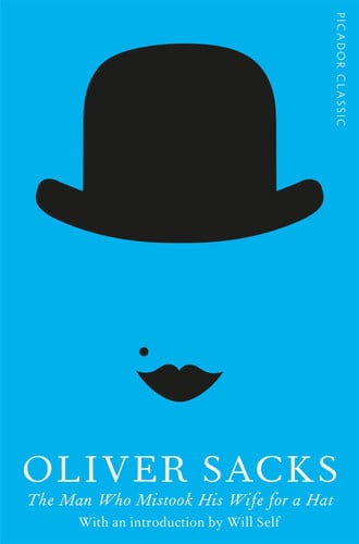 Sacks, Oliver - The man who mistook his wife for a hat