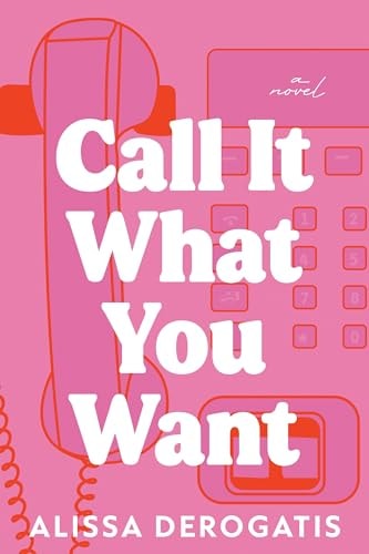 Alissa Derogatis - Call It What You Want
