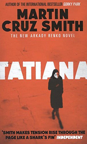 Martin Cruz Smith - Tatiana
