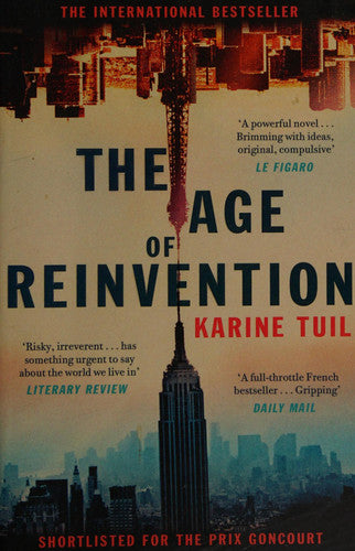 Karine Tuil - The Age of Reinvention