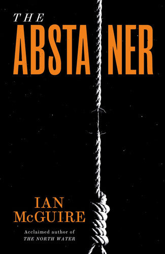 Ian Mcguire - The Abstainer