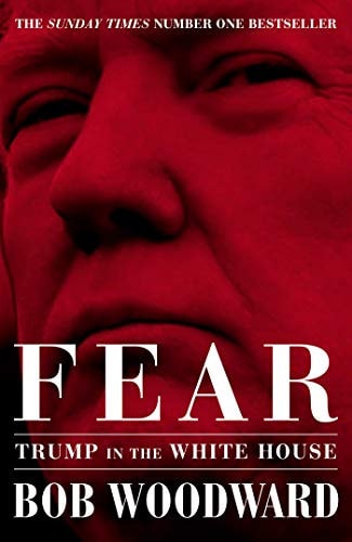 Bob Woodward - Fear Trump in the White House