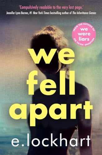 E. Lockhart - We Fell Apart
