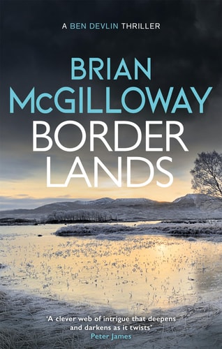Brian Mcgilloway - Borderlands A Body Is Found in the Borders of Northern Ireland in This Totally Gripping Novel