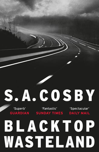 S. A. Cosby - Blacktop Wasteland