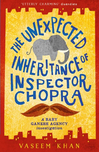 Vaseem Khan - The Unexpected Inheritance of Inspector Chopra