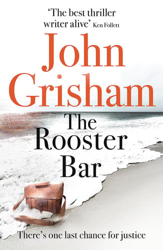 John Grisham - The Rooster Bar