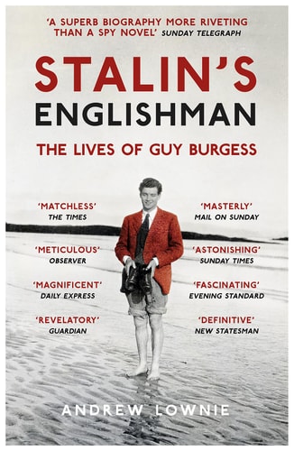 Andrew Lownie - Stalin's Englishman The Lives of Guy Burgess