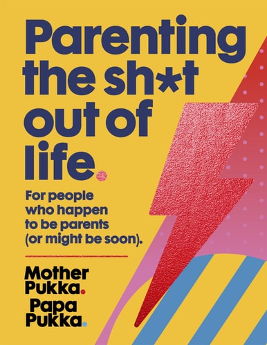 Anna Whitehouse, Matt Farquharson - Parenting The Sh*t Out Of Life For people who happen to be parents (or might be soon).