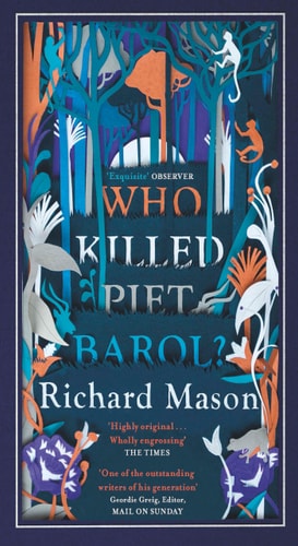 Richard Mason - Who Killed Piet Barol?