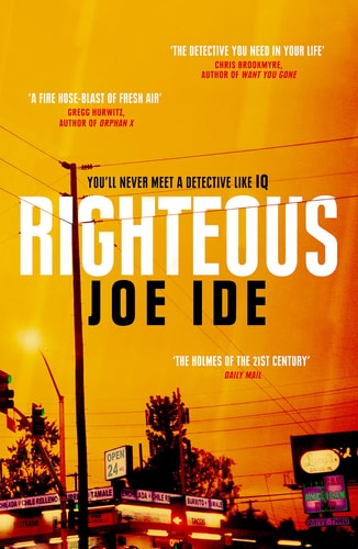 Joe Ide - Righteous An IQ Novel