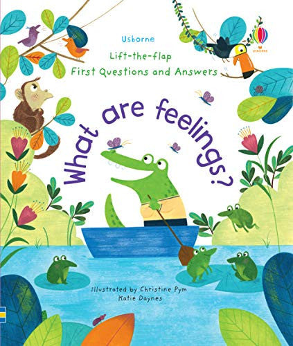 Katie Daynes - Lift-The-Flap First Questions and Answers: What Are Feelings? Board Book