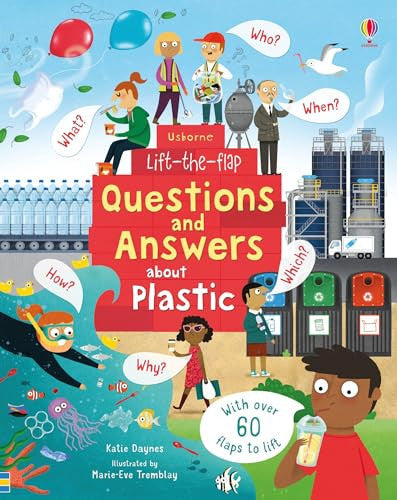 Daynes, Katie - Questions and answers about plastic