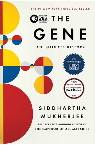 Siddhartha Mukherjee - The Gene An Intimate History