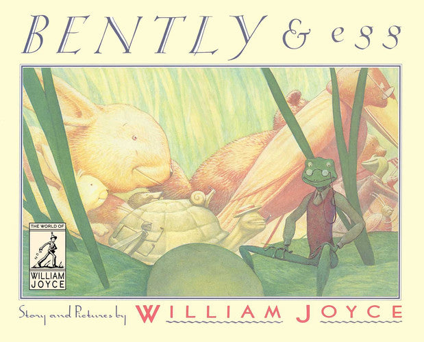 William Joyce - Bently & Egg