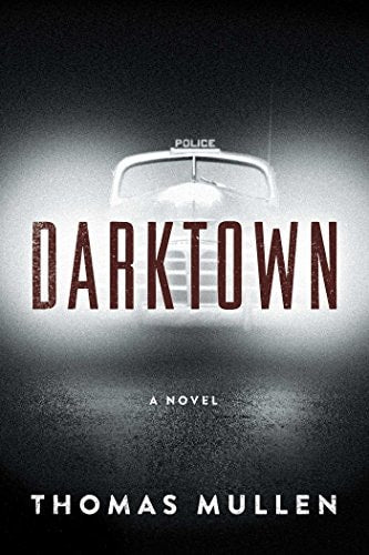 Thomas Mullen - Darktown