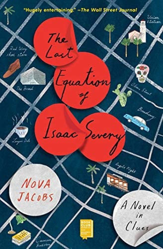 Jacobs, Nova - The Last Equation of Isaac Severy: A Novel in Clues