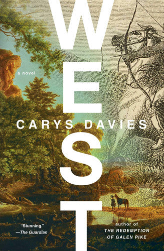 Carys Davies - West A Novel