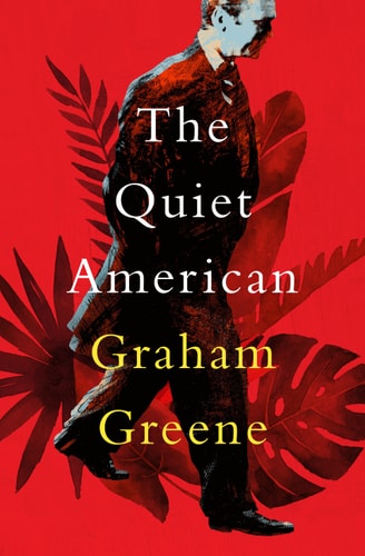 Graham Greene - The Quiet American
