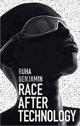 Ruha Benjamin - Race After Technology