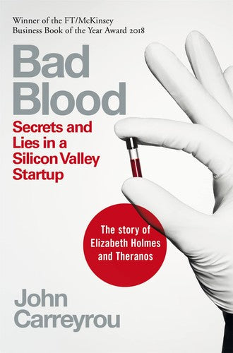 John Carreyrou - Bad Blood
