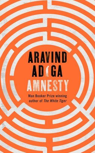 Aravind Adiga - Amnesty