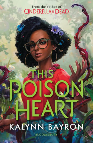 Kalynn Bayron - This Poison Heart