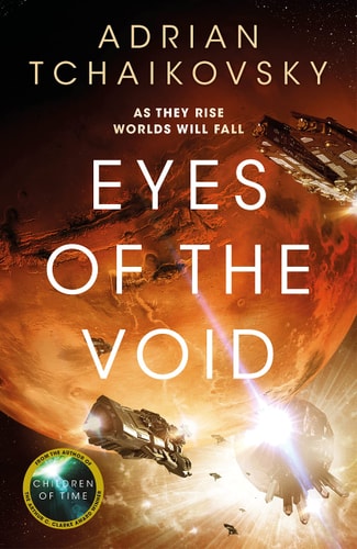 Adrian Tchaikovsky - Eyes of the Void