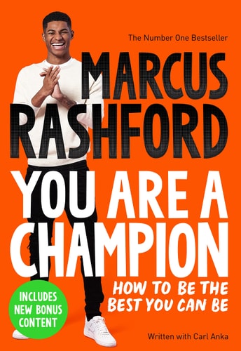 Marcus Rashford, Carl Anka - You Are a Champion How to Be the Best You Can Be