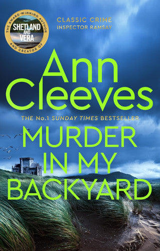 Ann Cleeves - Pan Murder in My Backyard.