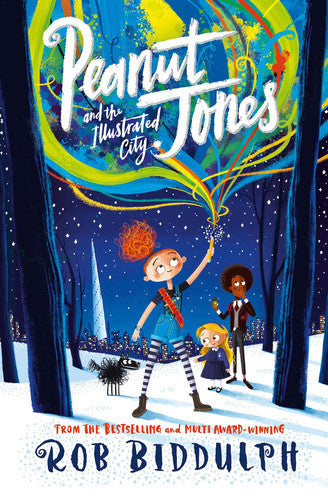 Rob Biddulph - Peanut Jones and the Illustrated City