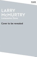 Larry Mcmurtry - Lonesome Dove