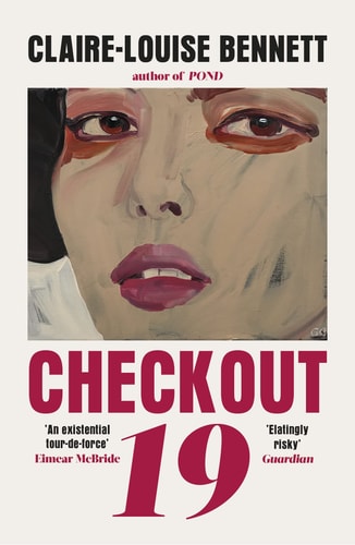 Claire-Louise Bennett - Checkout 19