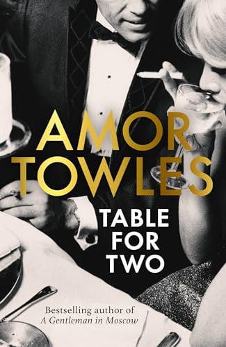 Amor Towles - Table for Two