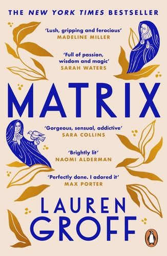 Lauren Groff - Matrix