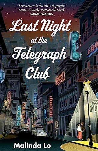 Malinda Lo - Last Night at the Telegraph Club