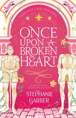 Stephanie Garber - Once Upon a Broken Heart