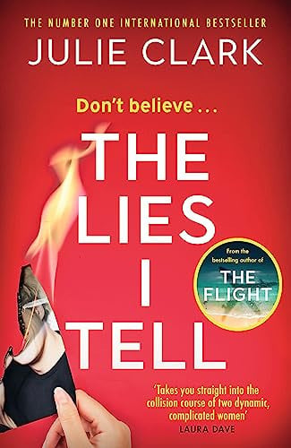 Julie Clark - The Lies I Tell