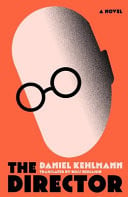 Daniel Kehlmann - The Director