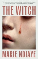 Marie Ndiaye - The Witch