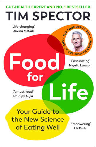 Tim Spector - Food for Life Your Guide to the New Science of Eating Well