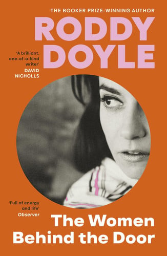 Roddy Doyle - Vintage The Women Behind the Door.