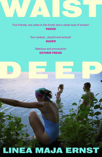 Ernst, Linea Maja - Waist deep
