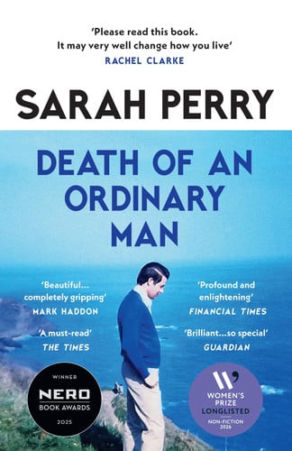 Sarah Perry, Unknown Author - Death of an Ordinary Man