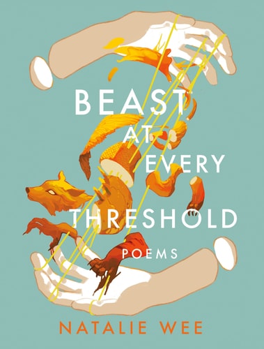 Natalie Wee - Beast at Every Threshold