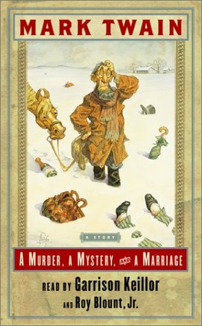 Mark Twain - A Murder, A Mystery, and a Marriage